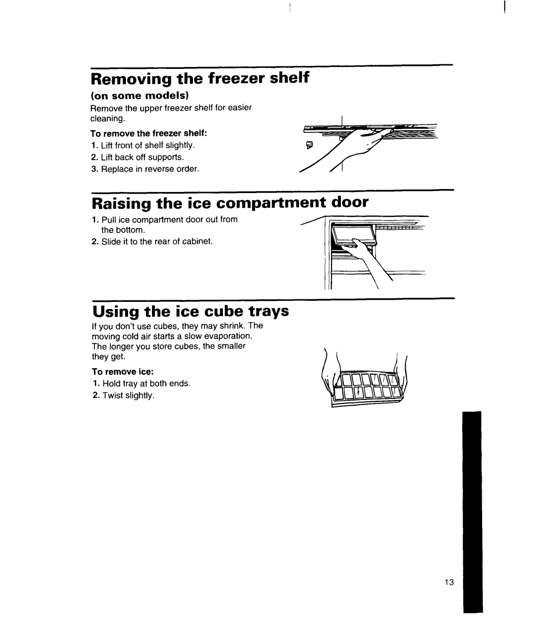 Whirlpool 8ET18DK Removing the freezer shelf, Raising the ice compartment door, Using the ice cube trays, On some models 