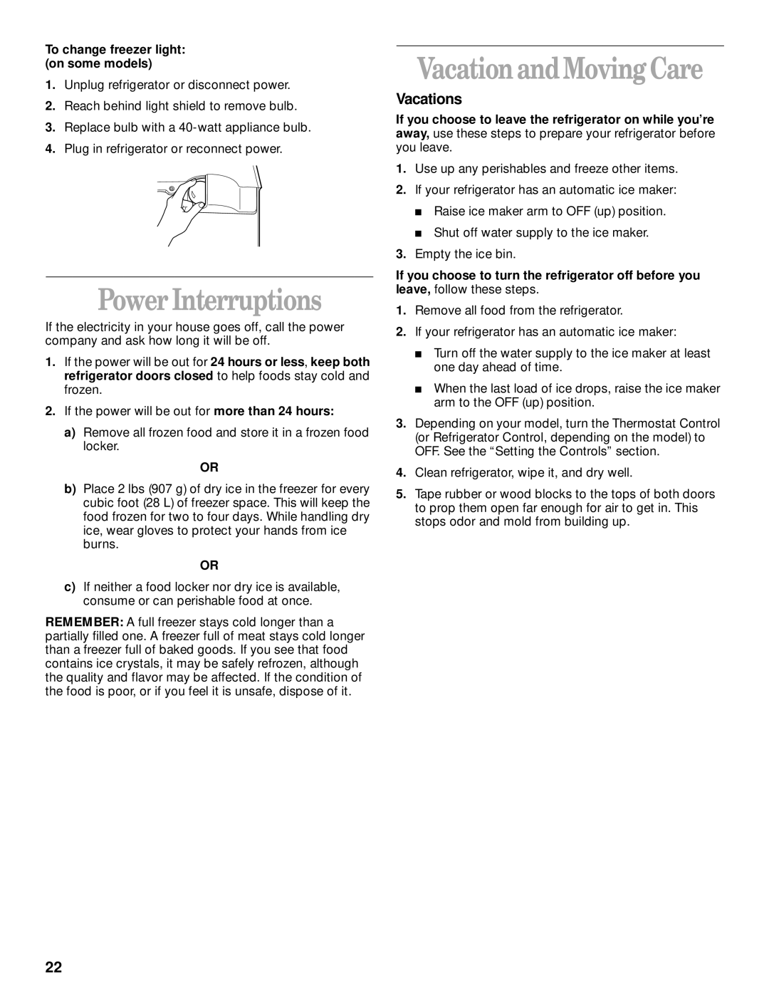 Whirlpool 8ET8MTKXKT00 manual PowerInterruptions, VacationandMovingCare, Vacations, To change freezer light on some models 