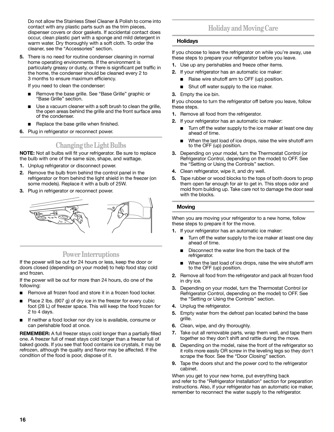 Whirlpool 8ET8MTKXKT04 manual ChangingtheLightBulbs, HolidayandMovingCare, PowerInterruptions, Holidays 