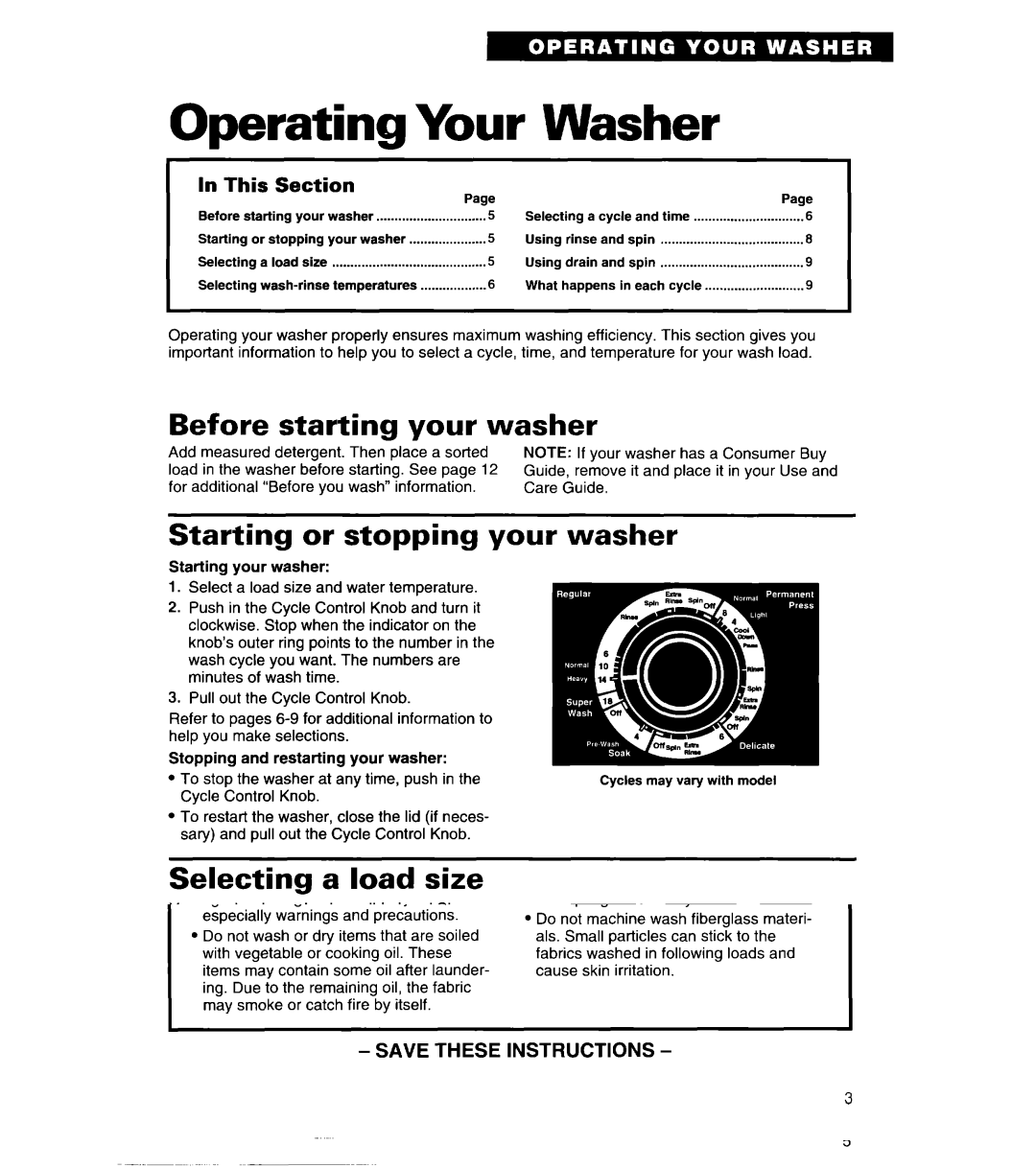 Whirlpool 8LSC6244BG0 Operating Your Washer, Before starting your washer, Starting or stopping your washer, This Section 