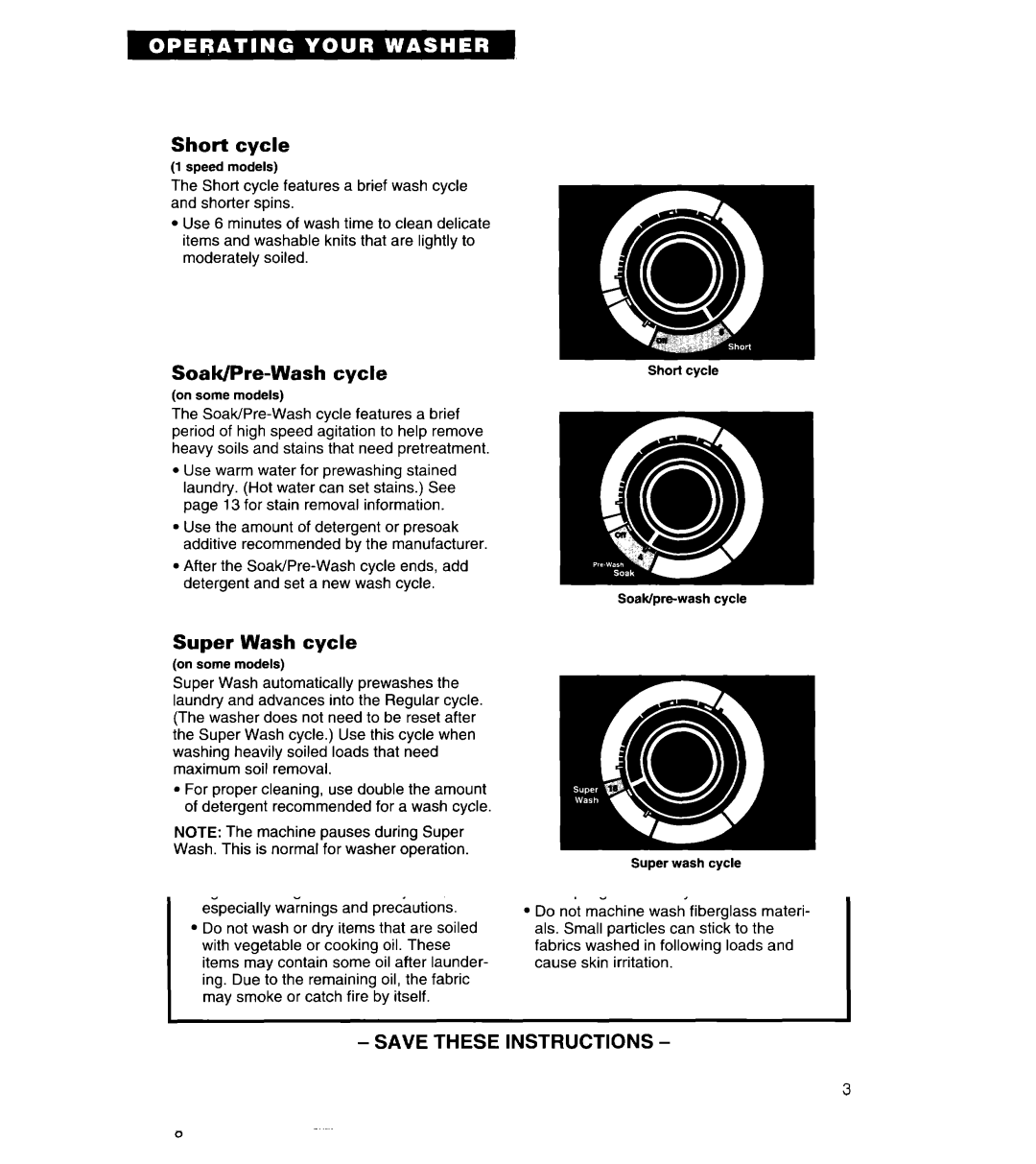 Whirlpool 8LSC6244BG0 manual Using rinse and spin, Short cycle, Soak/Pre-Wash cycle, Super Wash cycle 