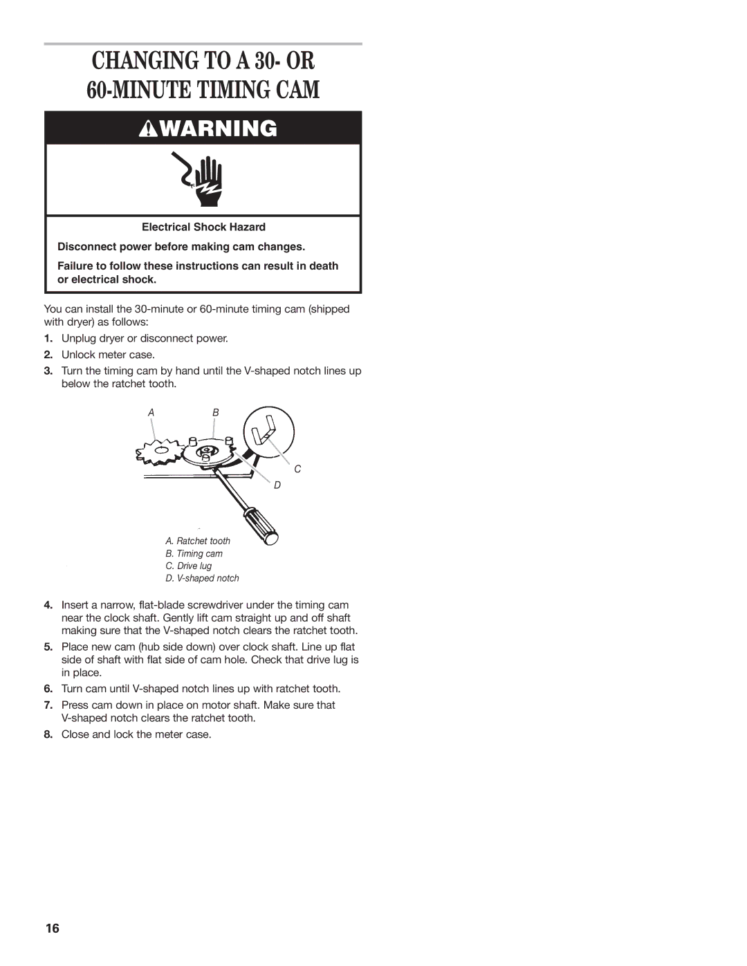 Whirlpool 8TCEM2760KQ0 installation instructions Changing to a 30- or 60-MINUTE Timing CAM 