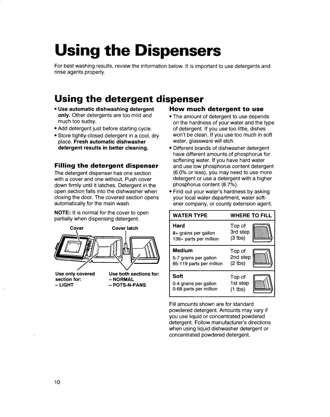 Whirlpool 900 Series warranty Using the Dispensers, Using the detergent dispenser, Filling the detergent dispenser 