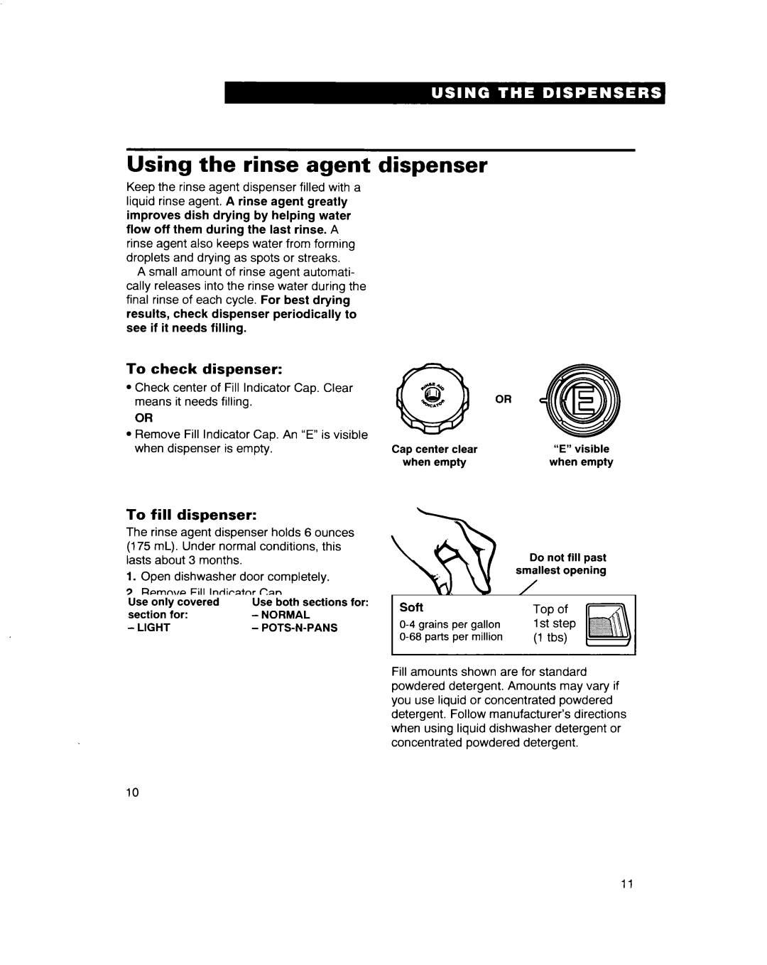 Whirlpool 900 Series warranty Using the rinse agent dispenser, To check dispenser, To fill dispenser 