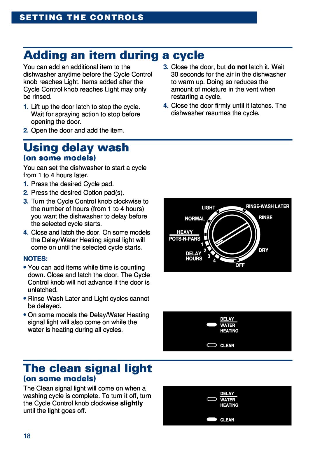 Whirlpool 900 warranty Adding an item during a cycle, Using delay wash, The clean signal light, on some models 