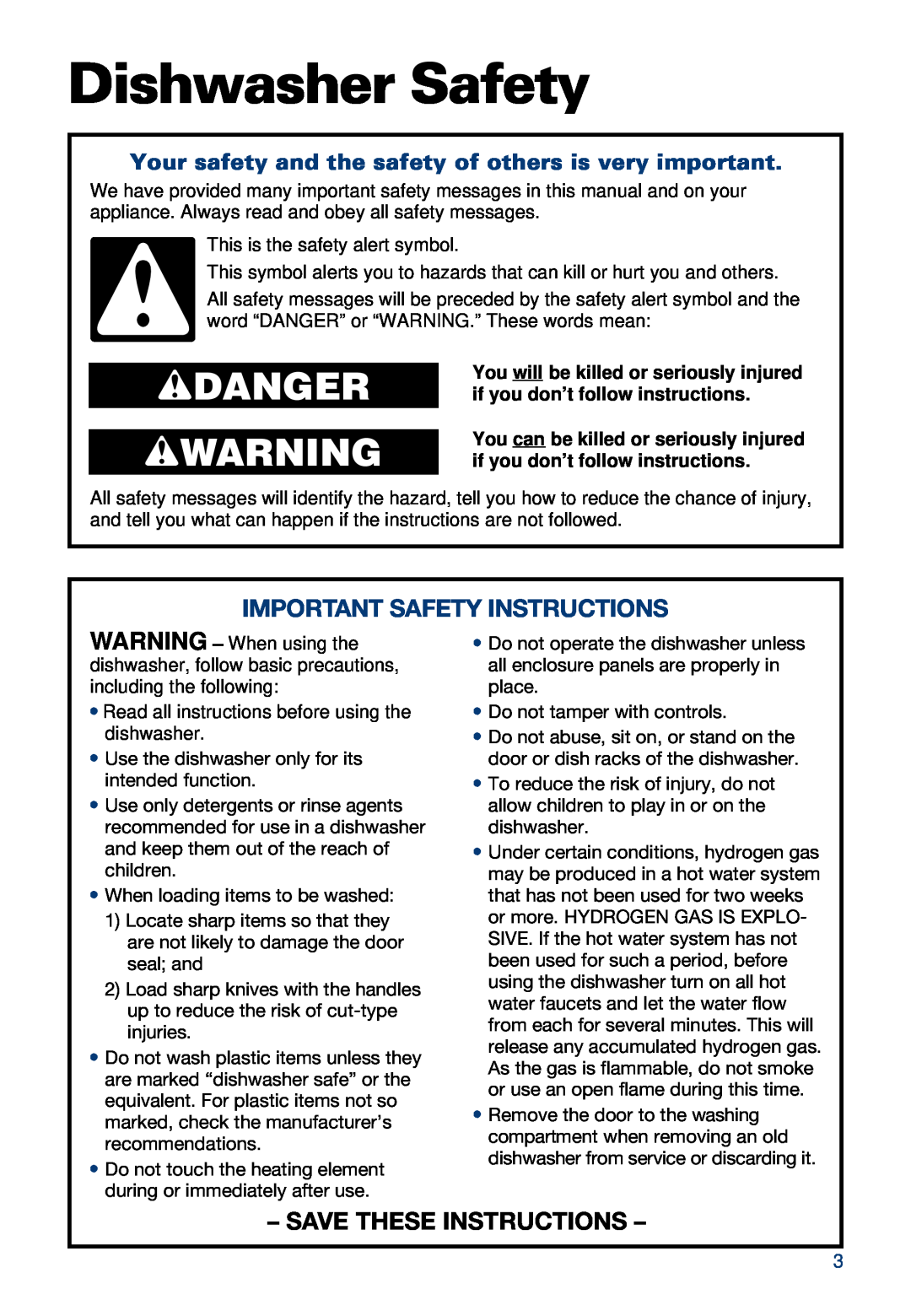 Whirlpool 900 warranty Dishwasher Safety, wDANGER wWARNING, Save These Instructions, Important Safety Instructions 