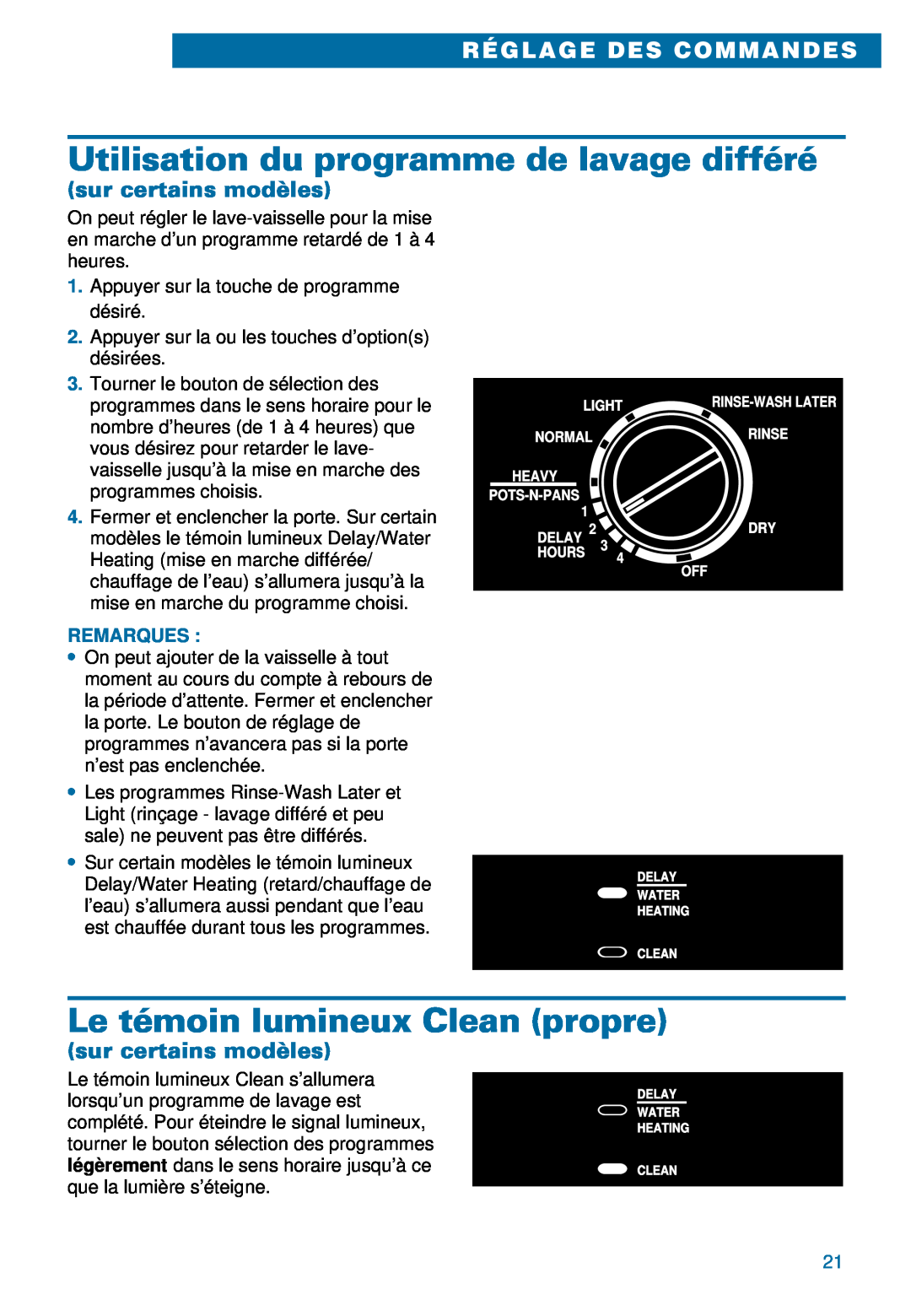 Whirlpool 900 warranty Utilisation du programme de lavage différé, Le témoin lumineux Clean propre, sur certains modèles 
