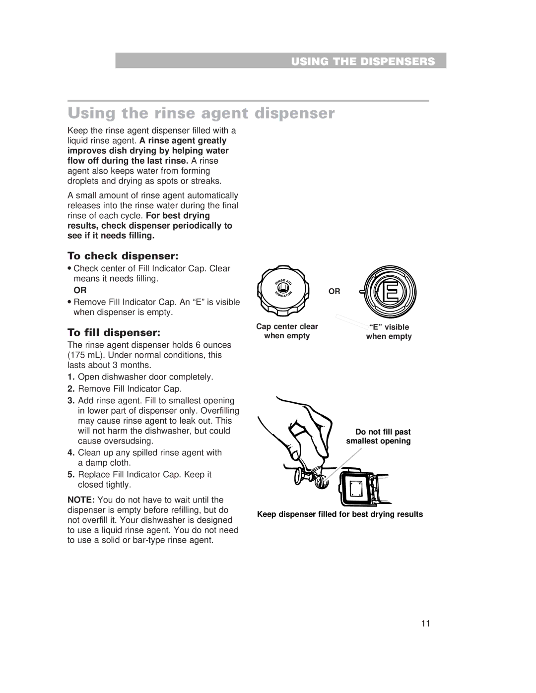 Whirlpool 910 Series warranty Using the rinse agent dispenser, To check dispenser, To fill dispenser 