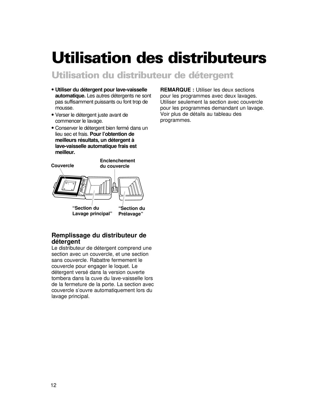 Whirlpool 910 Series warranty Utilisation des distributeurs, Utilisation du distributeur de détergent 