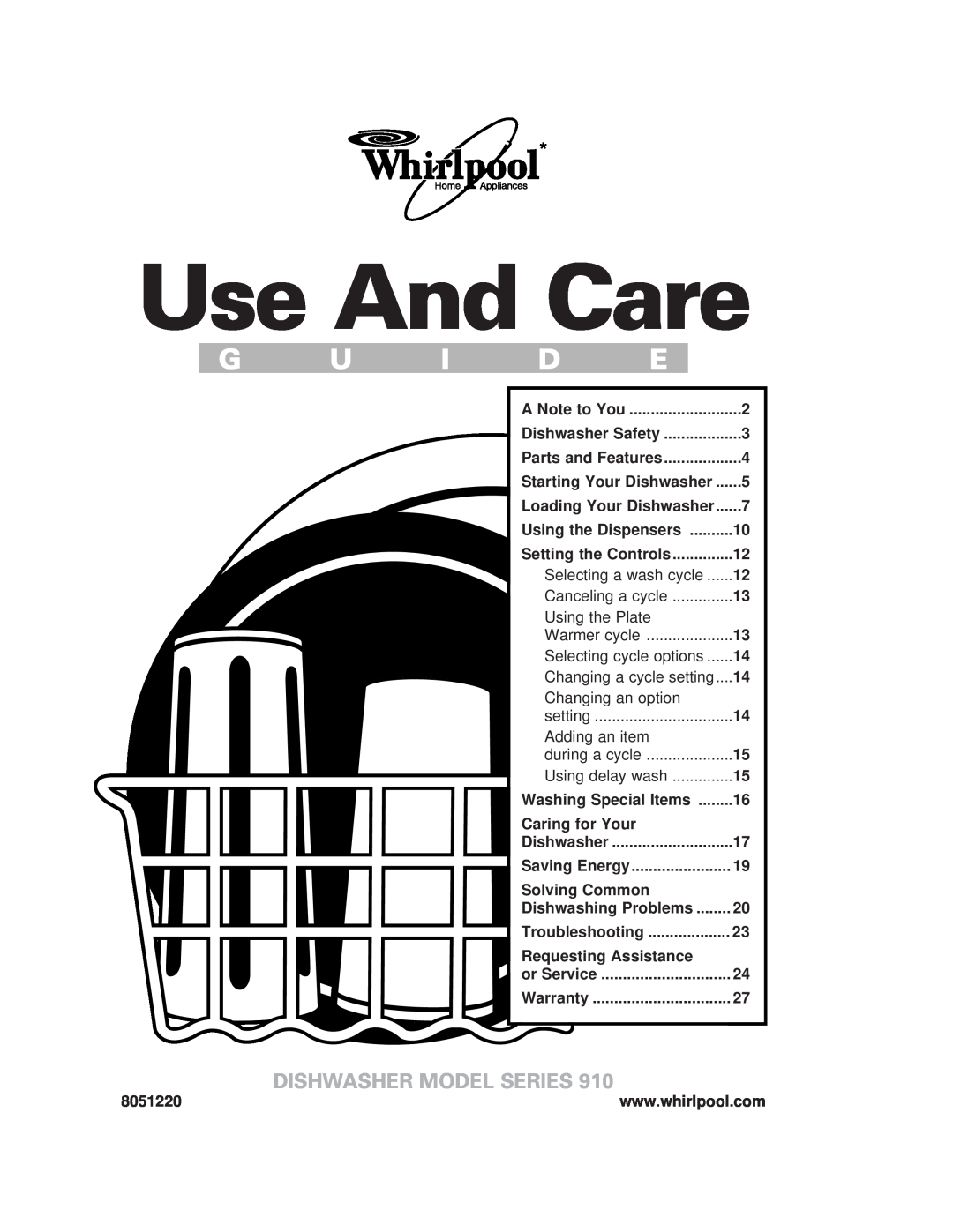 Whirlpool 910 Series warranty Use And Care, Dishwasher Model Series 