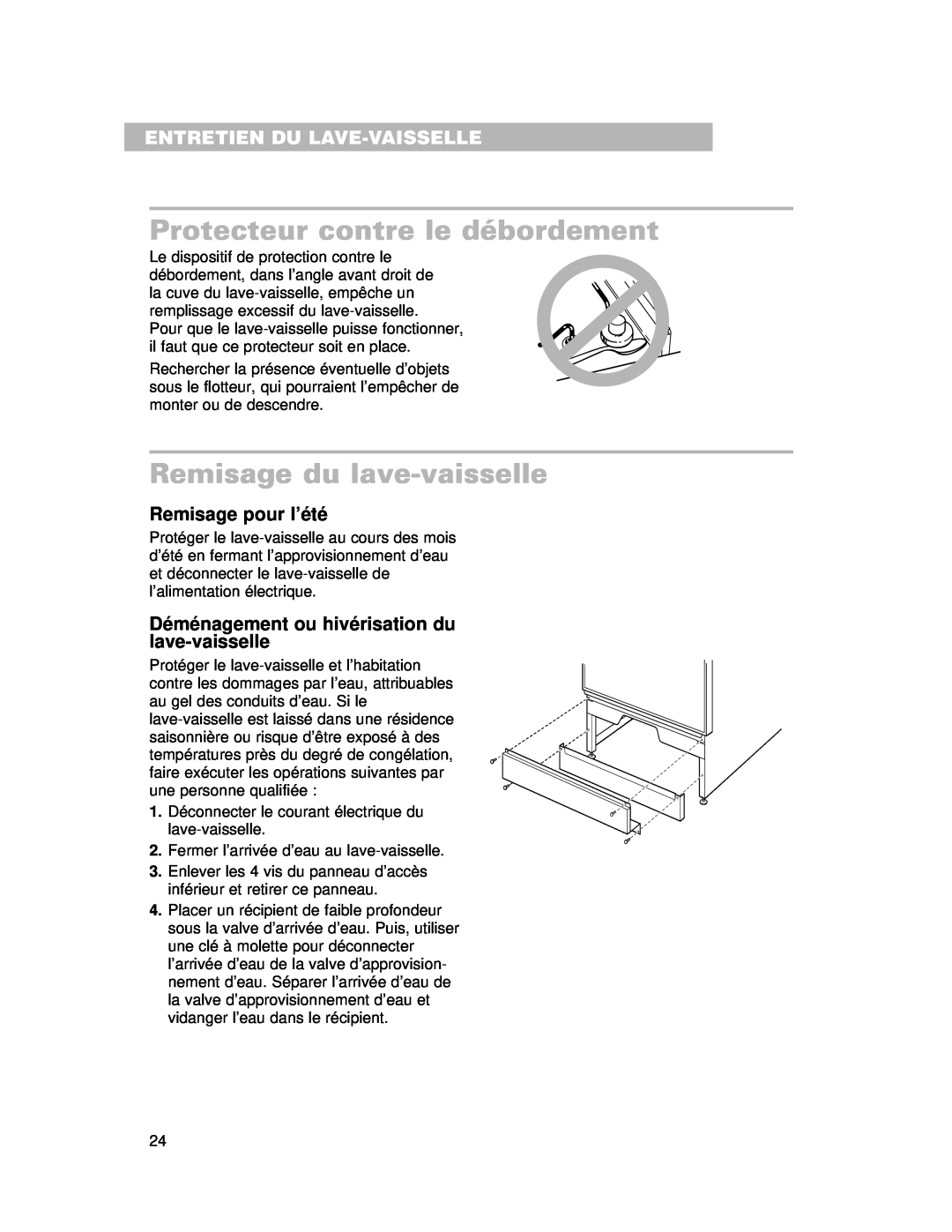 Whirlpool 910 Series warranty Protecteur contre le débordement, Remisage du lave-vaisselle, Entretien Du Lave-Vaisselle 