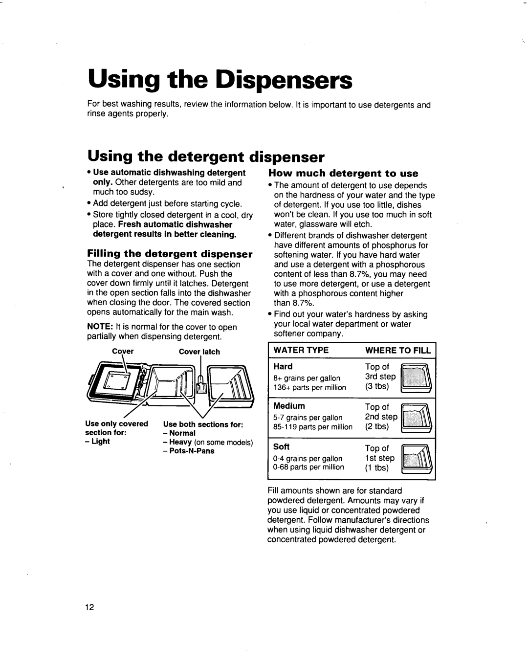 Whirlpool 915 warranty Using the Dispensers, Using the detergent dispenser, Filling the detergent dispenser 