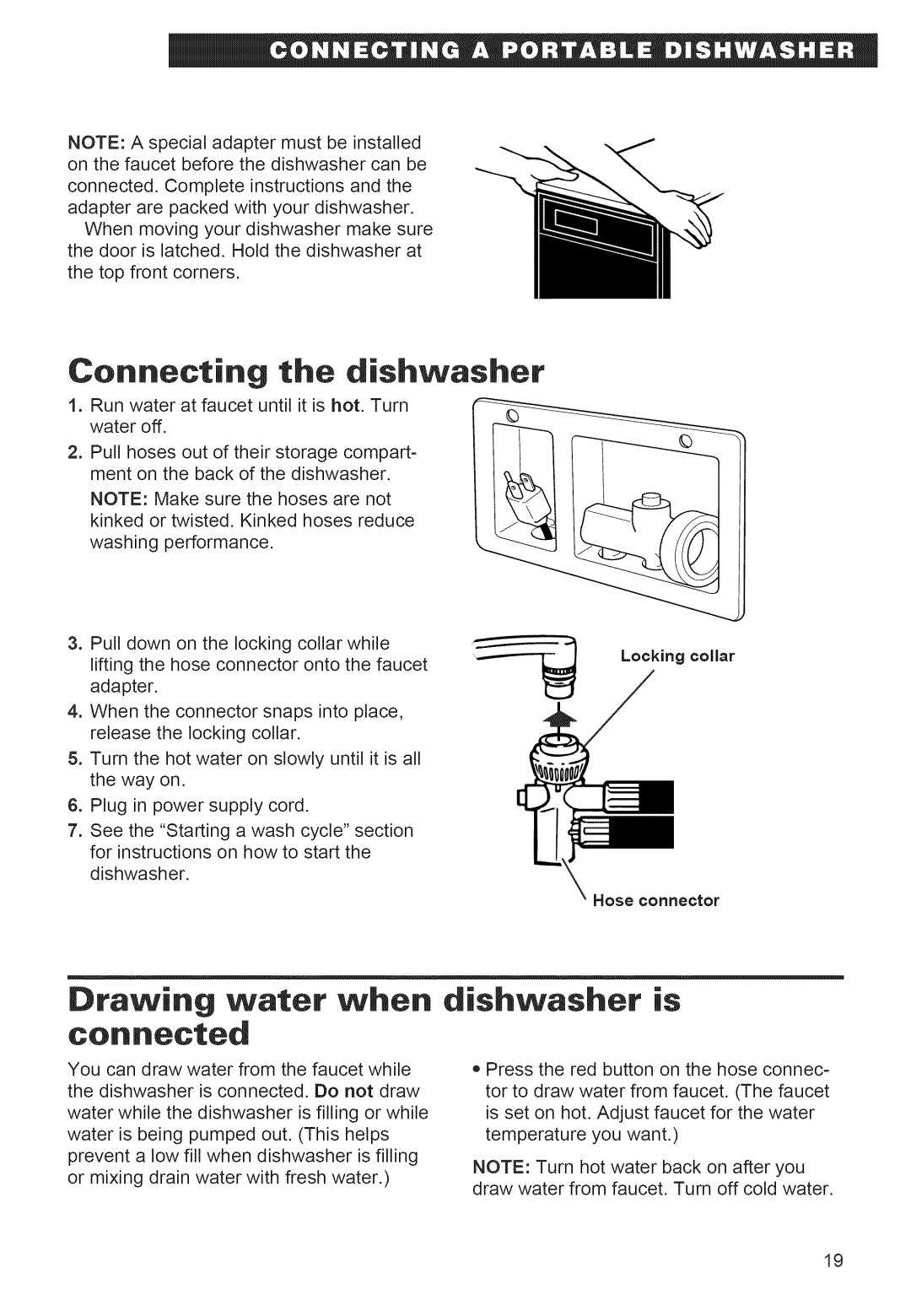 Whirlpool 920 warranty Connecting the dishwasher, KinkedortwistedKinkedhosesreduce Washingperformance 