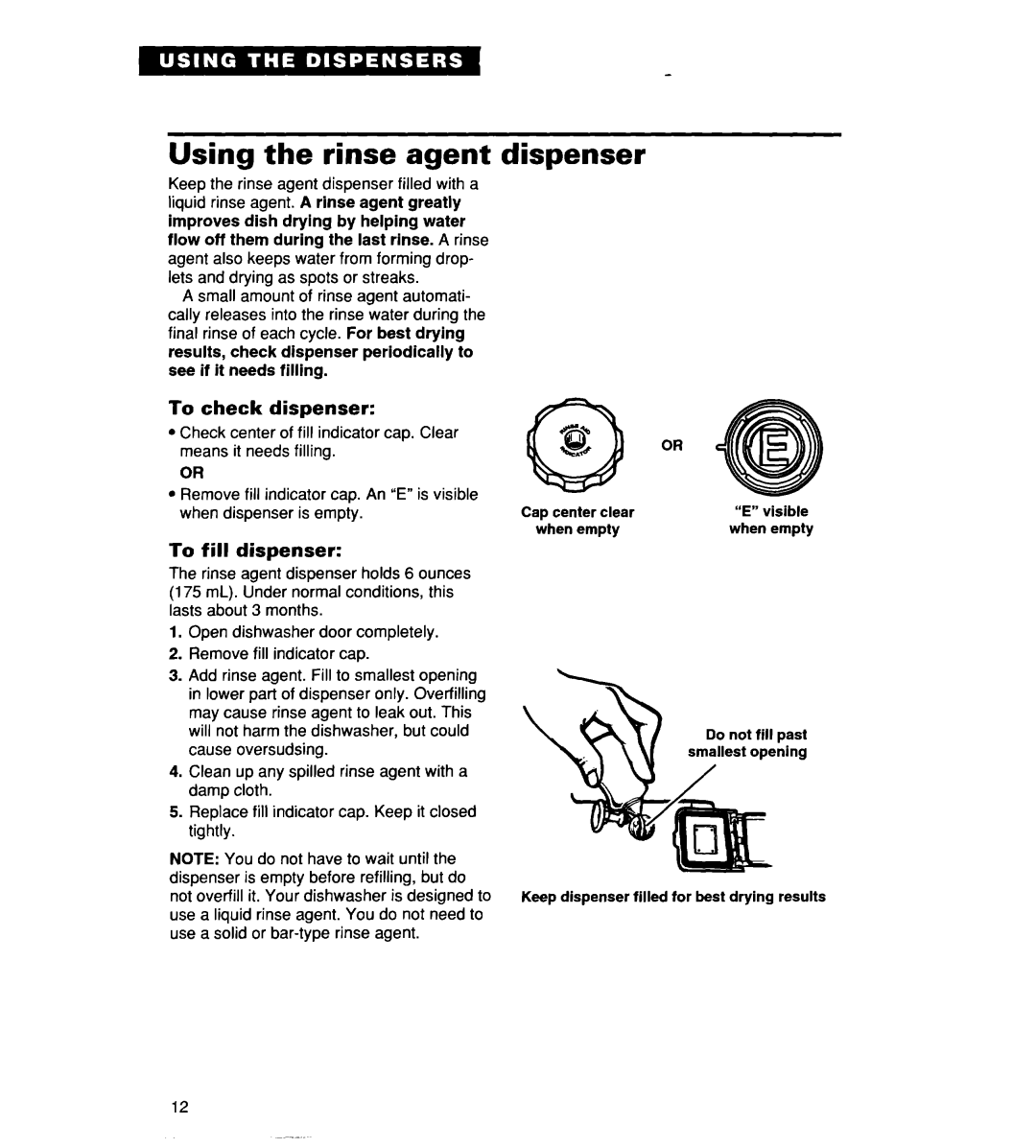 Whirlpool 930 warranty Using the rinse agent dispenser, To check dispenser, To fill dispenser 