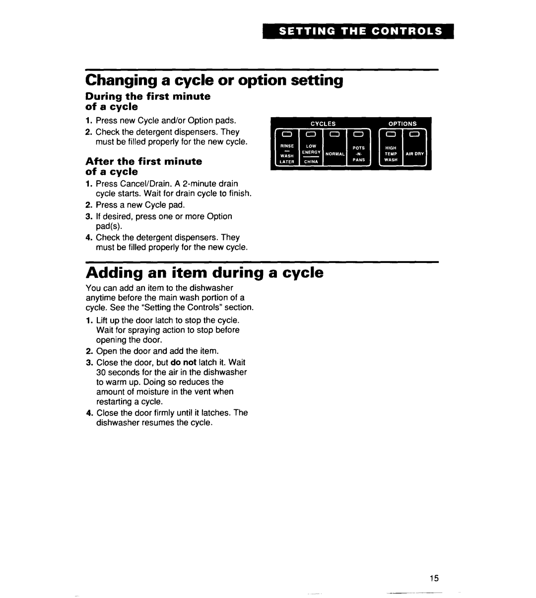 Whirlpool 930 Changing a cycle or option setting, Adding an item during a cycle, During the first minute of a cycle 