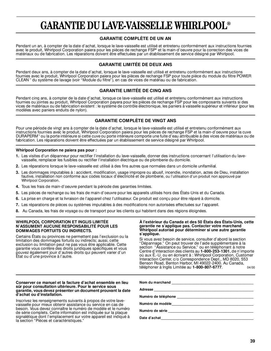 Whirlpool 931, 1000 manual Garantie Du Lave-Vaisselle Whirlpool, Garantie Complète De Un An, Garantie Limitée De Deux Ans 