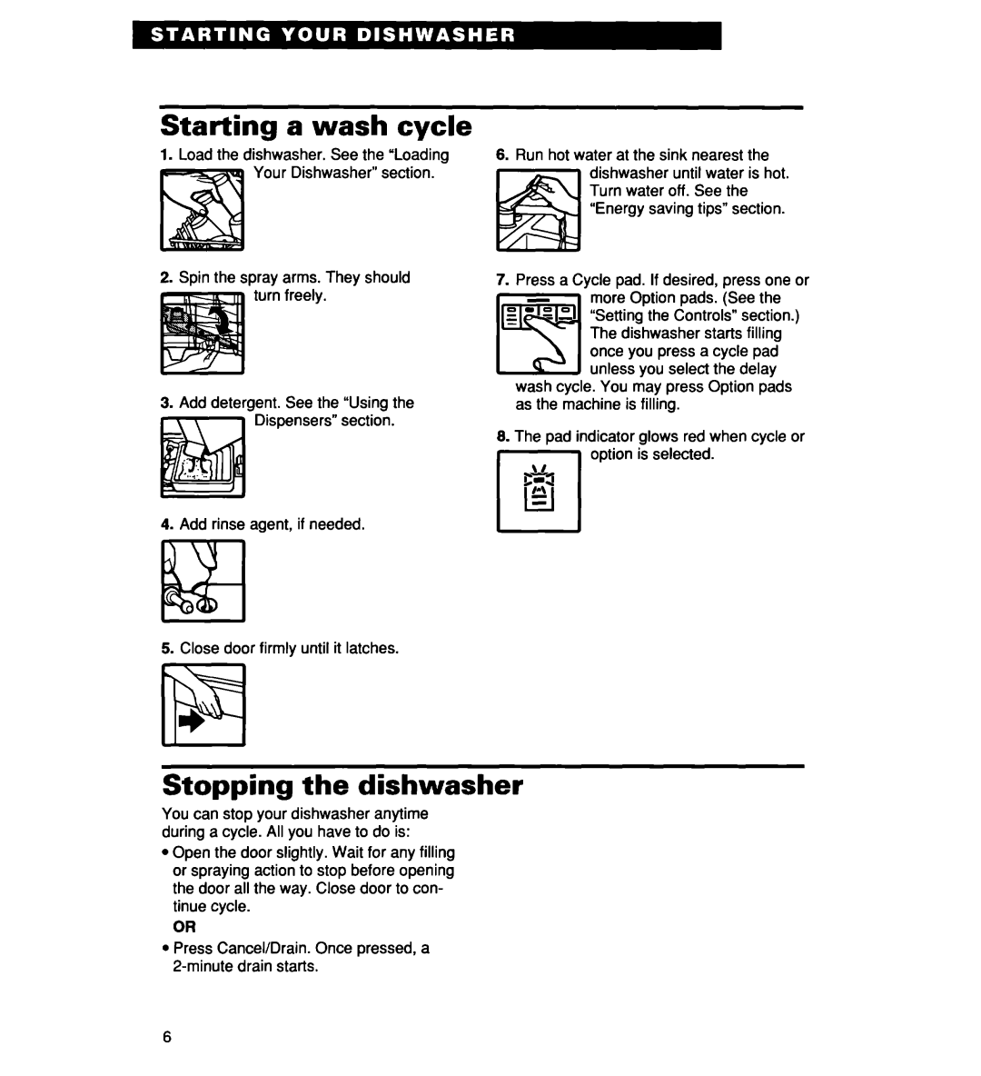 Whirlpool 935 Series, 927 Series, 930 Series warranty Starting a wash cycle, Stopping the dishwasher 