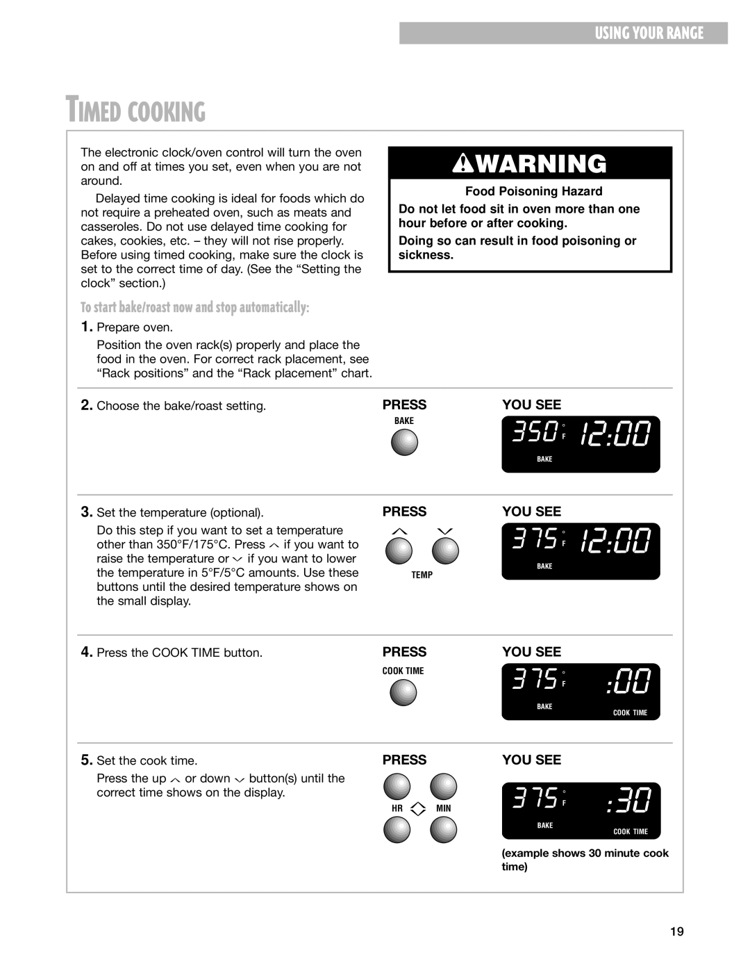 Whirlpool 9753051 manual Timed Cooking, To start bake/roast now and stop automatically 