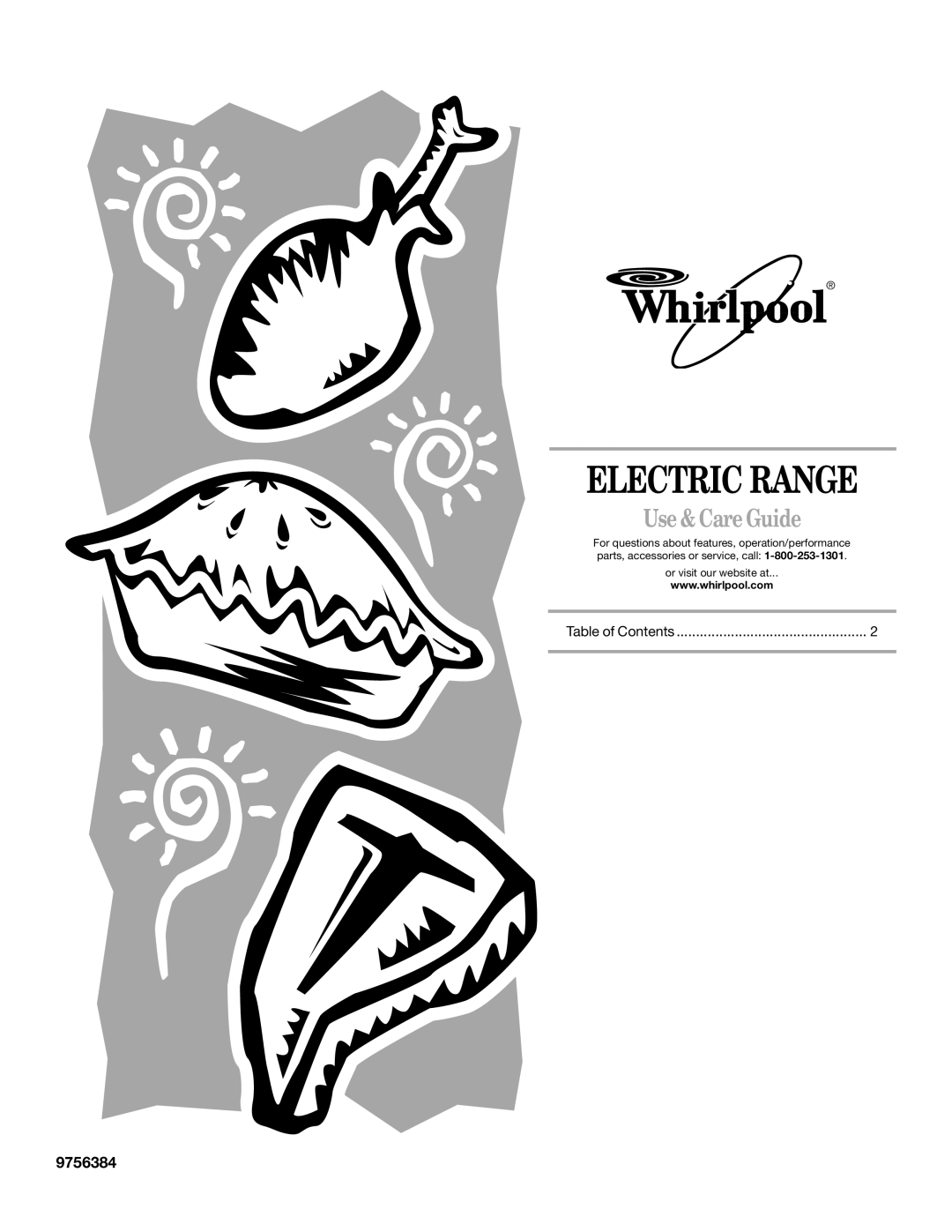 Whirlpool 9754384 manual Electric Range, Use & Care Guide, 9756384, or visit our website at 