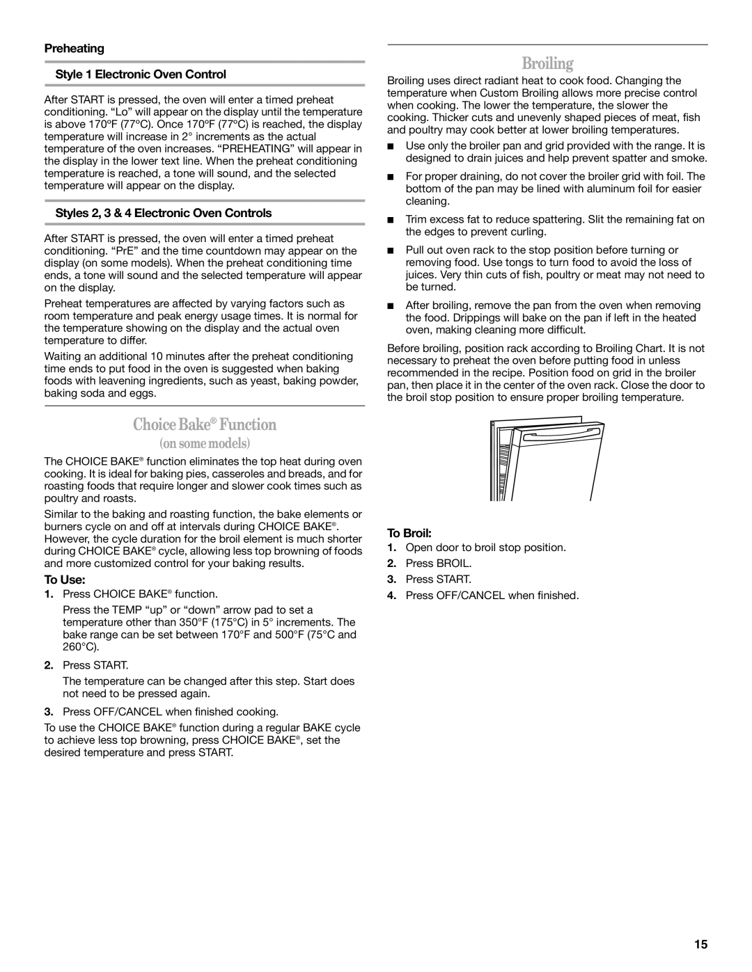 Whirlpool 9758899 manual ChoiceBake Function, Broiling, Preheating Style 1 Electronic Oven Control, To Broil 