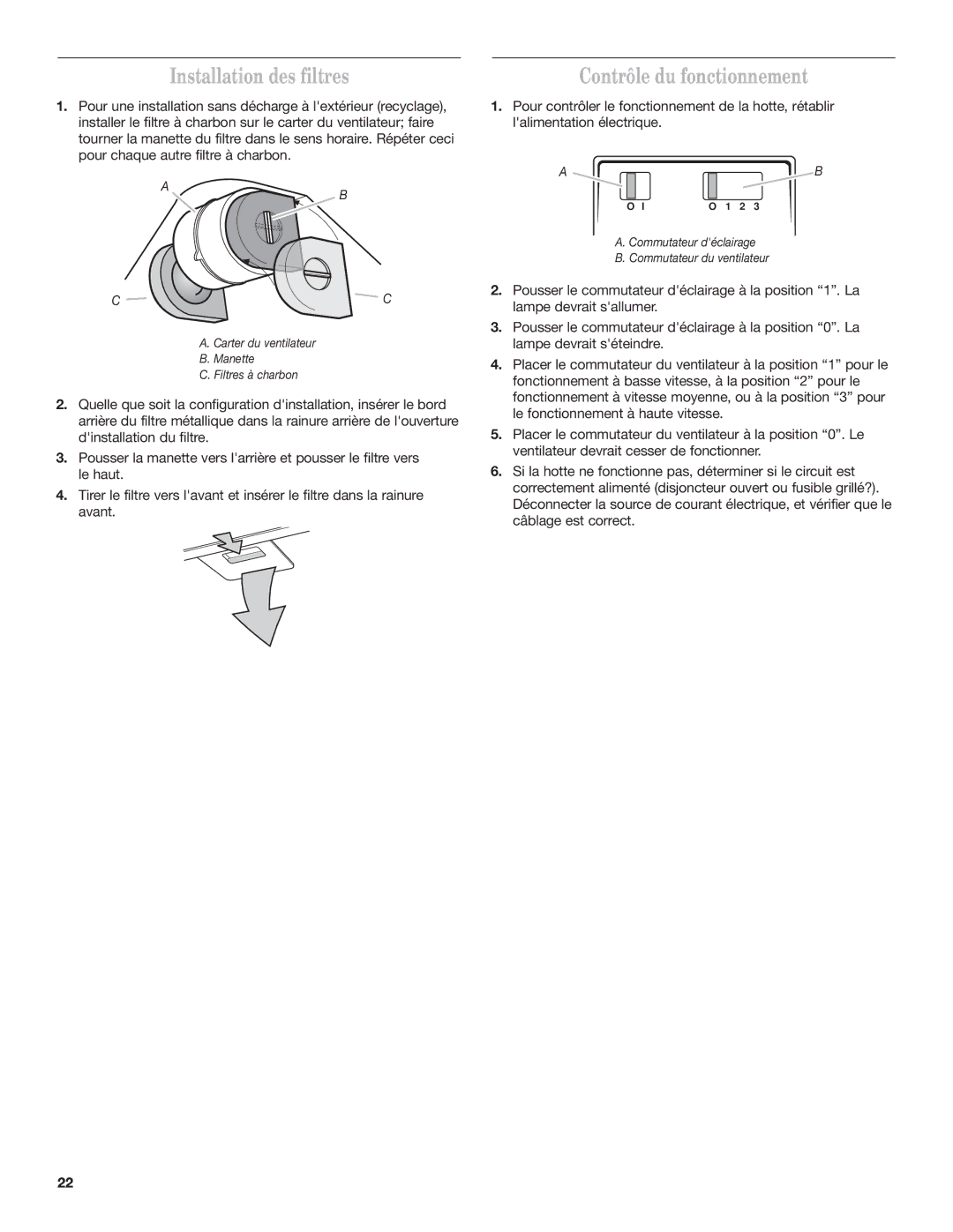 Whirlpool 9760266 installation instructions Installation des filtres, Contrôle du fonctionnement 