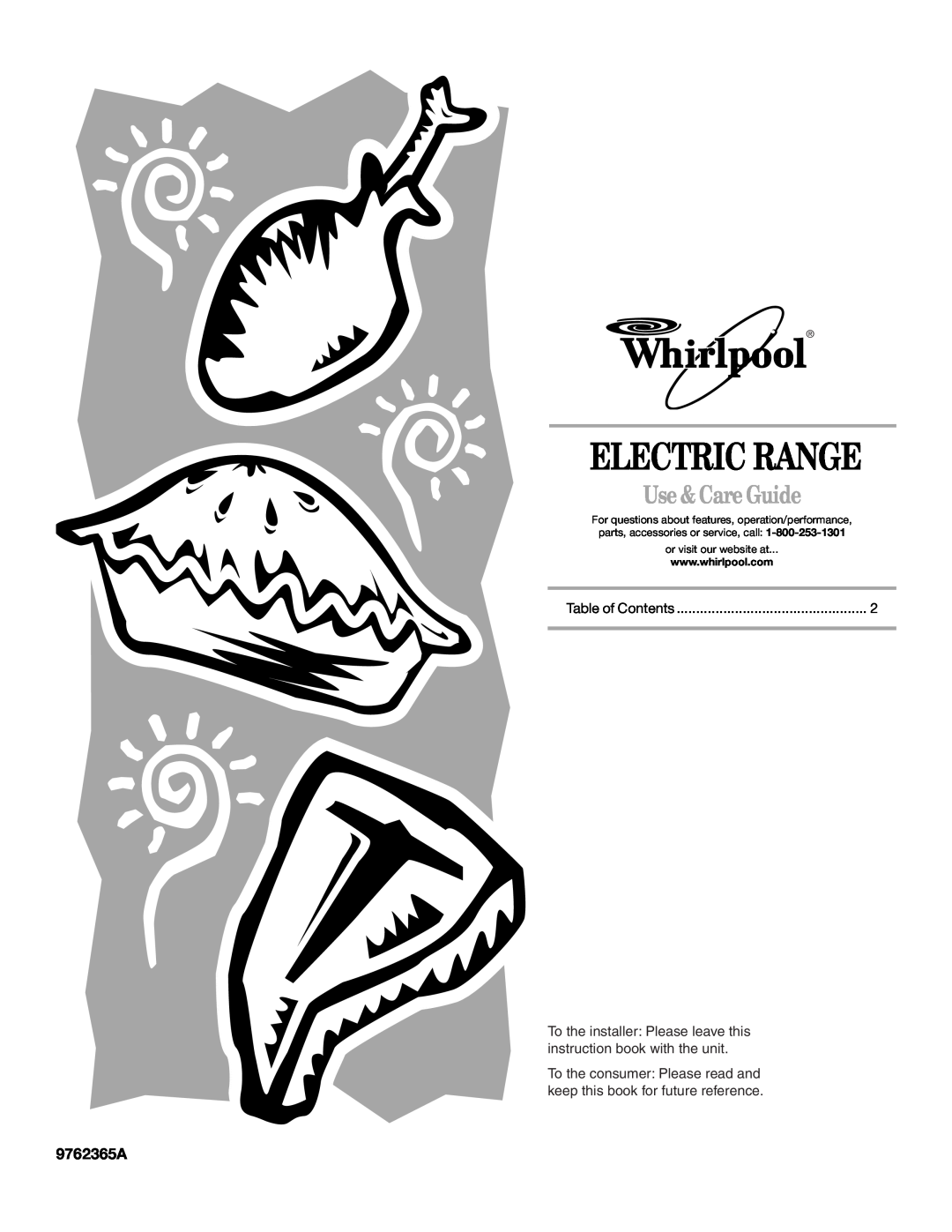 Whirlpool manual Use & Care Guide, 9762365A, Electric Range, or visit our website at 