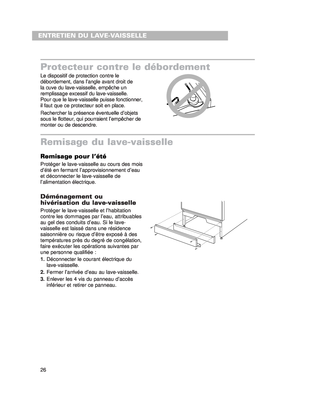 Whirlpool 980 warranty Protecteur contre le débordement, Remisage du lave-vaisselle, Entretien Du Lave-Vaisselle 