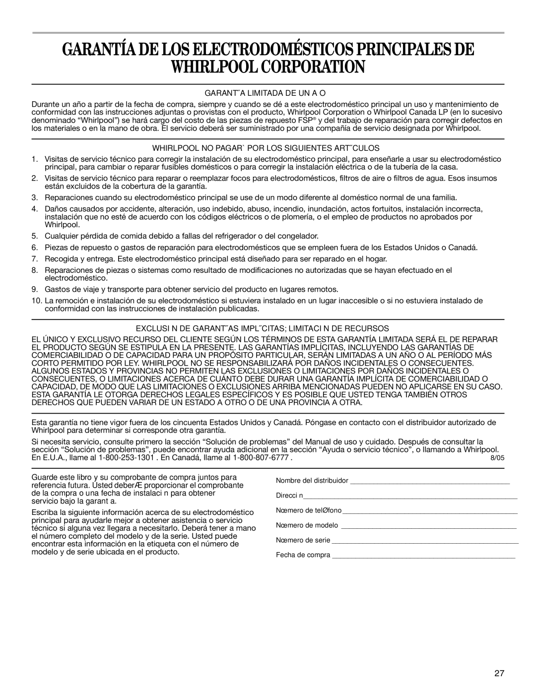 Whirlpool 98017488 Whirlpool Corporation, Garantía Limitada DE UN AÑO, Whirlpool no Pagará POR LOS Siguientes Artículos 