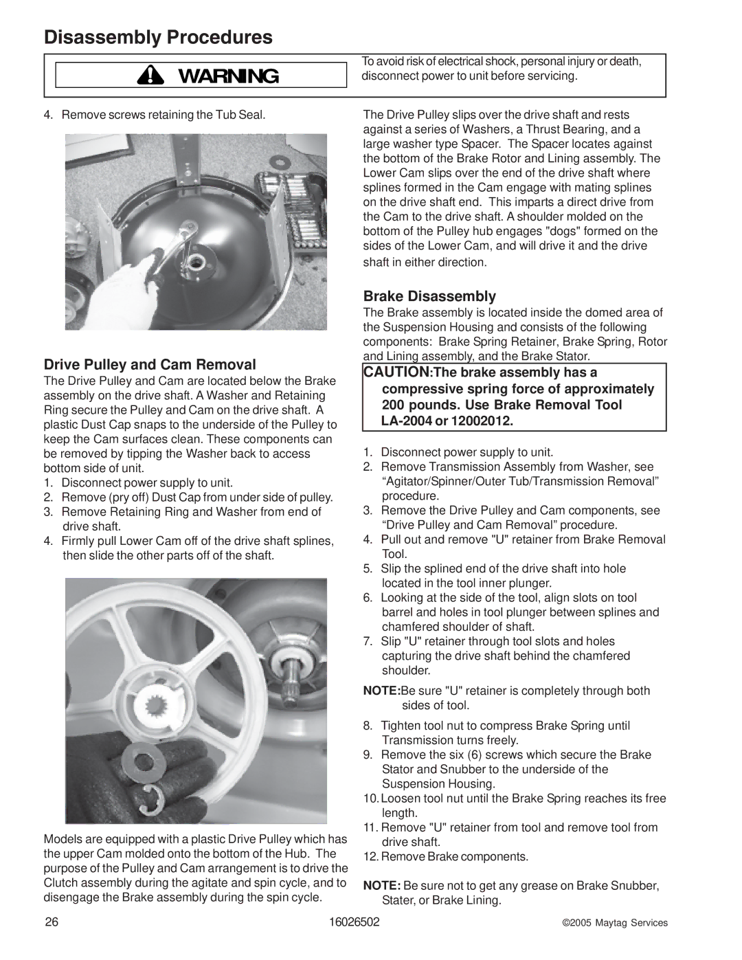 Whirlpool AAV4000AW manual Drive Pulley and Cam Removal, Brake Disassembly 