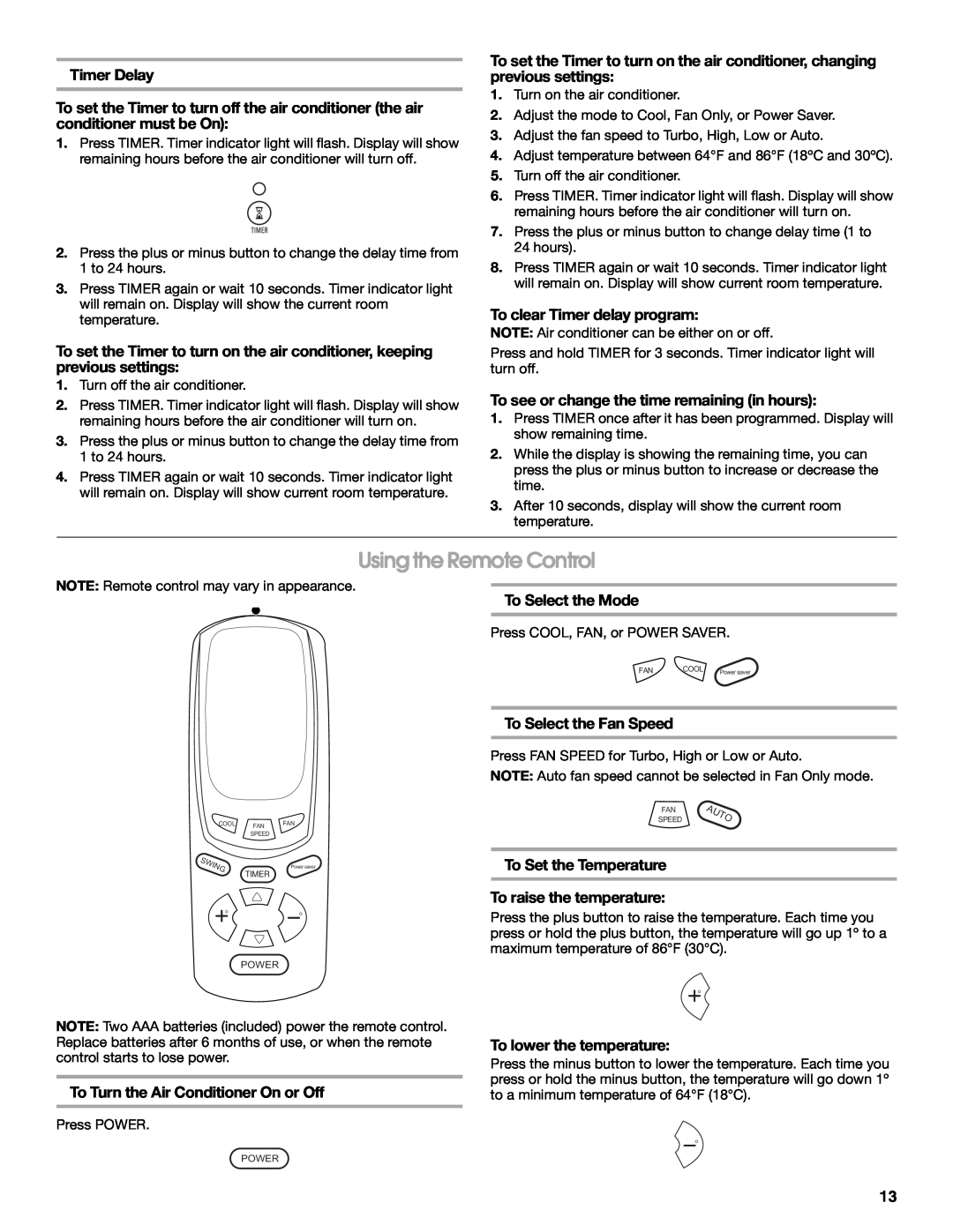 Whirlpool ACE184PT0 manual Using the Remote Control, Timer Delay, To clear Timer delay program, To Select the Mode 