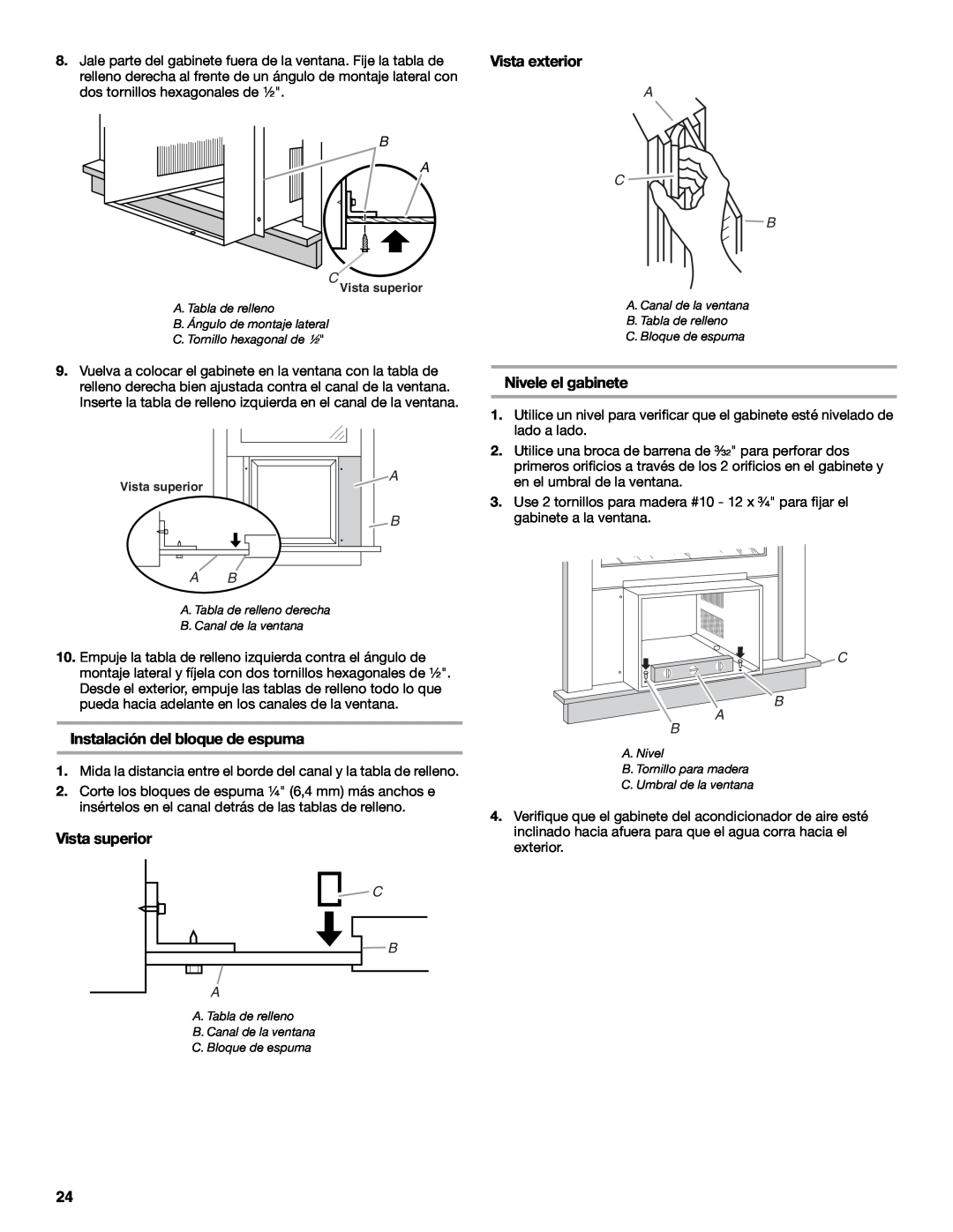 Whirlpool ACE184XR0 manual Instalación del bloque de espuma, Vista superior, Nivele el gabinete, B A C, A C B, B Ab, C B A 