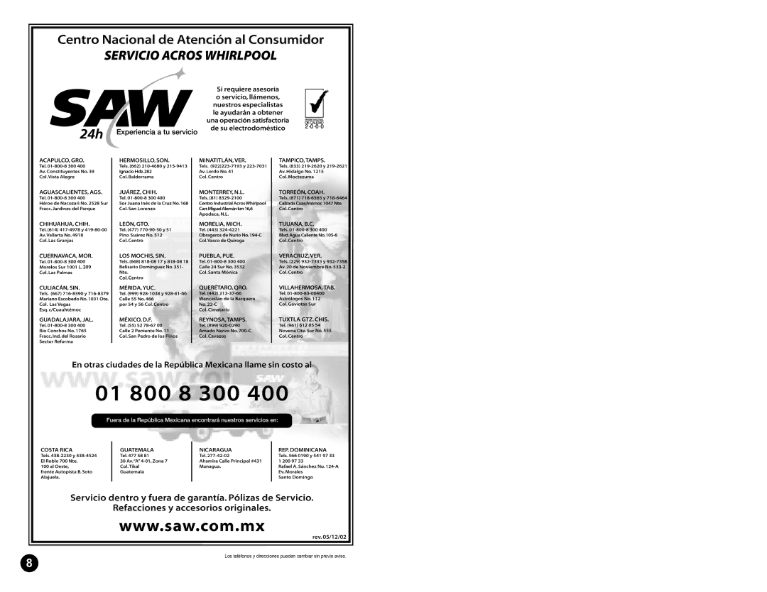 Whirlpool ACE3200, ACE3411, ACE3211, AEE2000, ACE2400, ACE2200 Los teléfonos y direcciones pueden cambiar sin previo aviso 