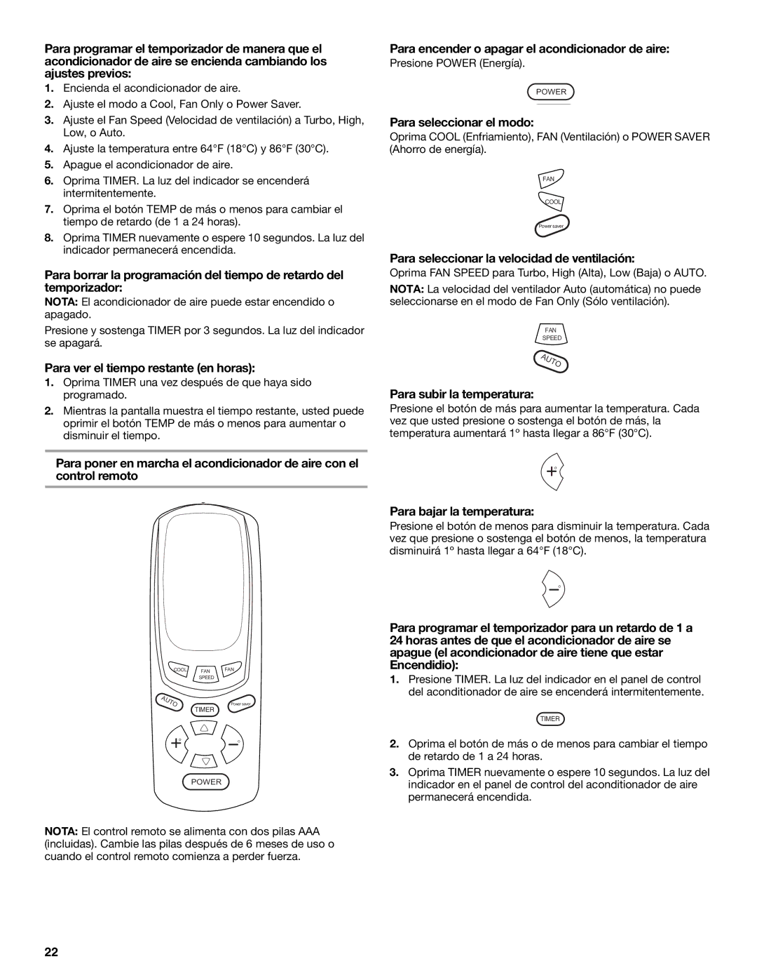 Whirlpool ACM052PS0 manual Para ver el tiempo restante en horas, Para encender o apagar el acondicionador de aire 