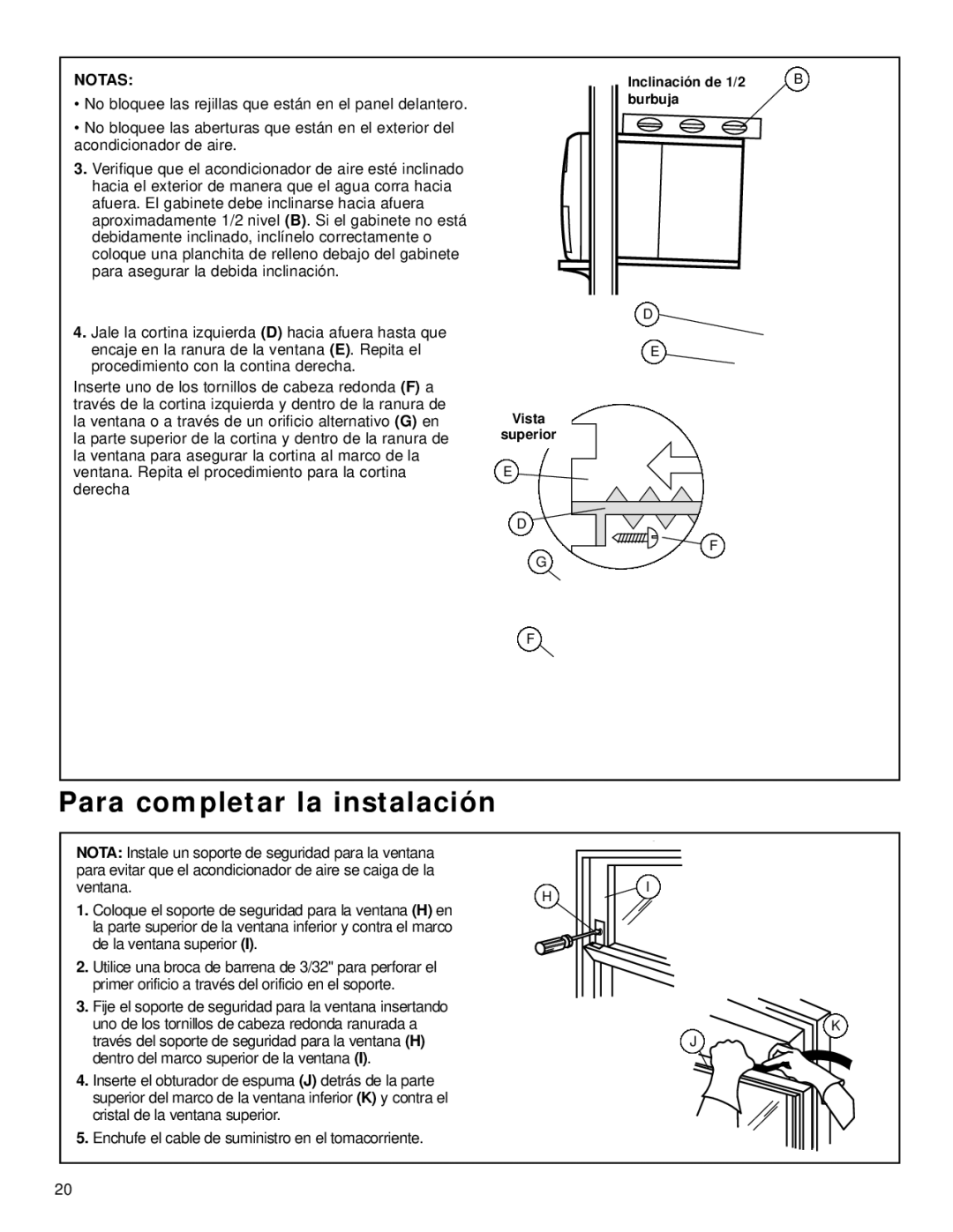 Whirlpool ACQ058MM0 manual Para completar la instalación 