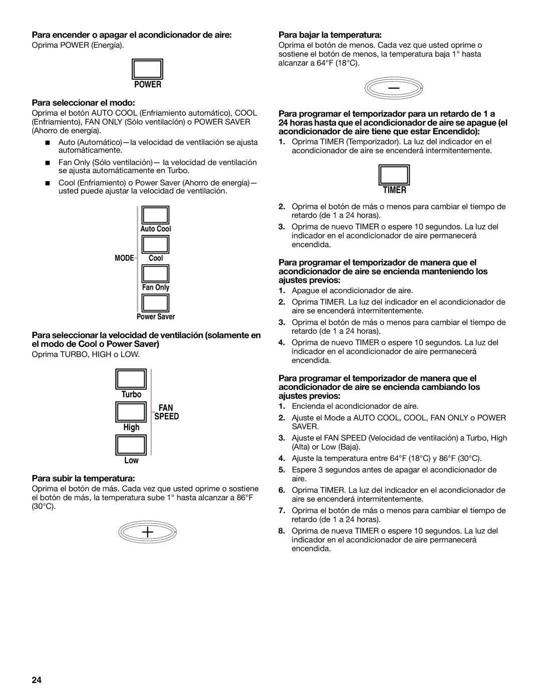 Whirlpool ACQ082XK1 Para encender o apagar el acondicionador de aire, Para bajar la temperatura, Para seleccionar el modo 