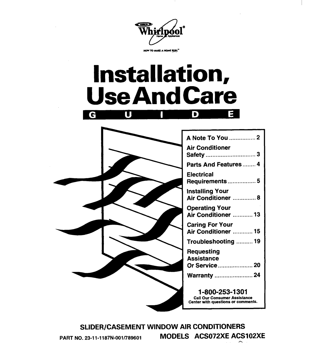 Whirlpool ACSl02XE, ACS072XE warranty Installation UseAndCare, I-800-253-1301, Slider/Casement Window Air Conditioners 