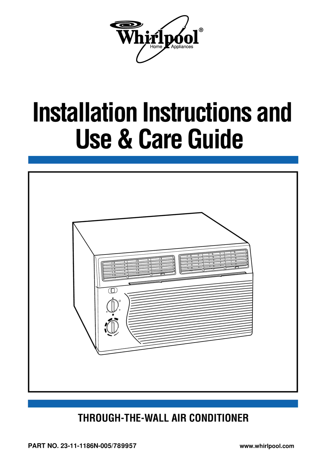 Whirlpool ACU124PK0 installation instructions Use & Care Guide 