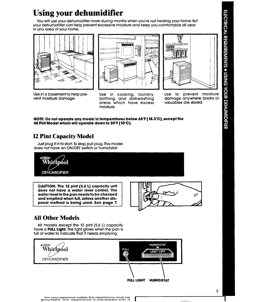 Whirlpool AD0402XM0 manual Using your dehumidifier, L2 Pint Capacity Model, Kll Other Models 