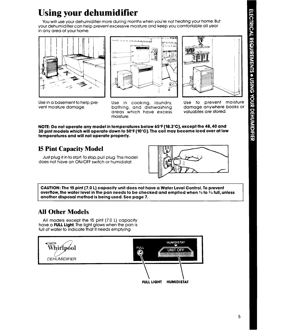 Whirlpool AD0402XS0 manual Using your dehumidifier, Pint Capacity Model, All Other Models 