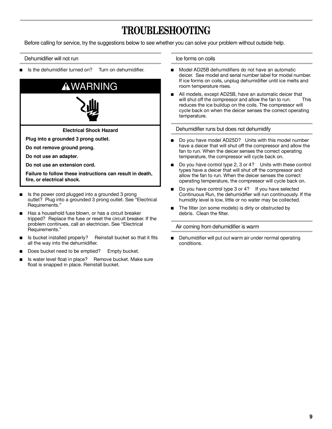 Whirlpool AD35DSS1 manual Troubleshooting, Ice forms on coils, Dehumidifier runs but does not dehumidify 