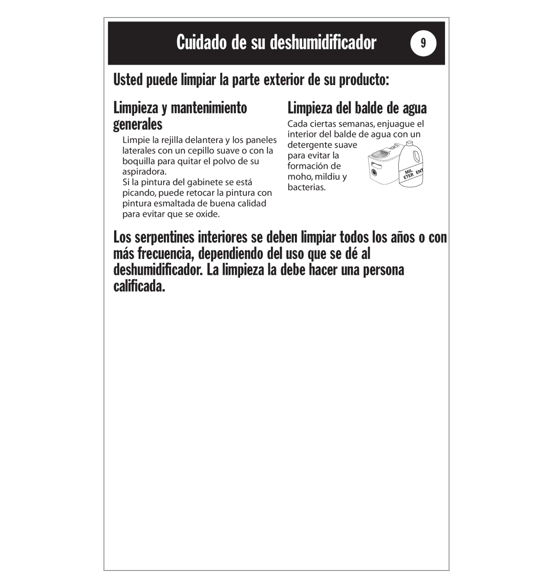 Whirlpool AD40LJ0 manual Usted puede limpiar la parte exterior de su producto, Limpieza del balde de agua 