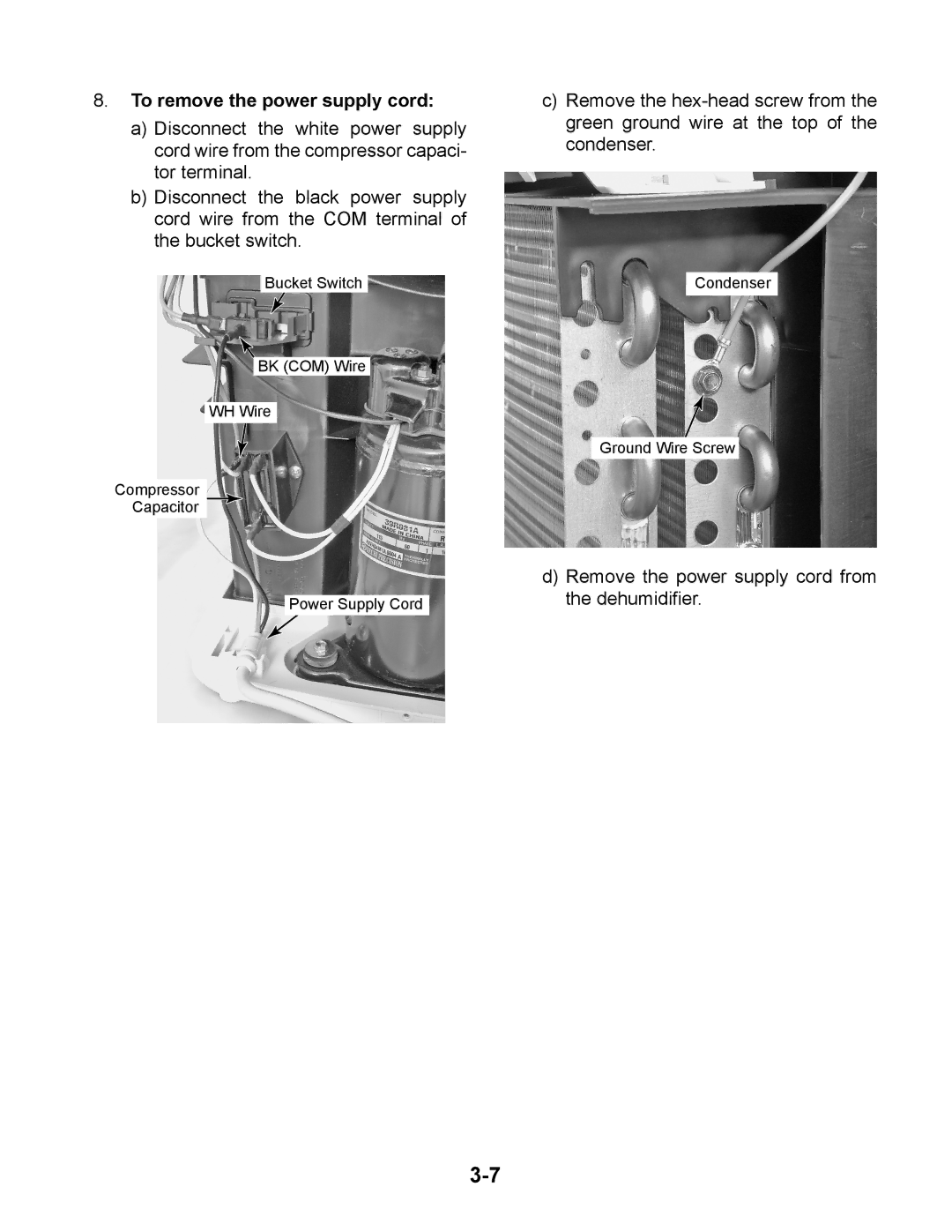 Whirlpool AD35USS, AD50DSS, AD70USS, AD50USS, AD35DSS, AD25BSS manual To remove the power supply cord 