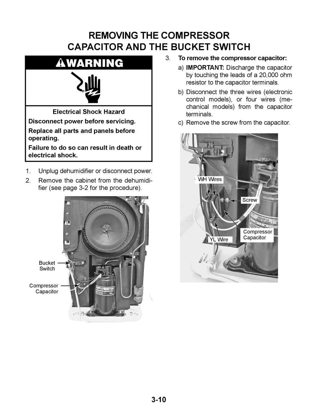 Whirlpool AD50USS, AD50DSS Removing the Compressor Capacitor and the Bucket Switch, To remove the compressor capacitor 