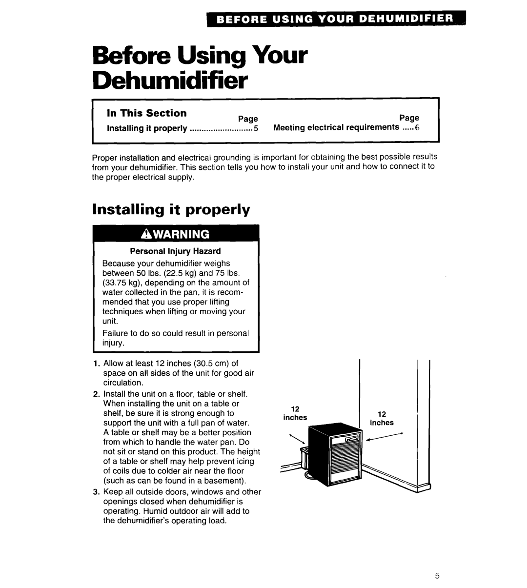 Whirlpool AD050, ADO25, AD040, AD030 Before Using Your Dehumidifier, Installing it properly, This Section 