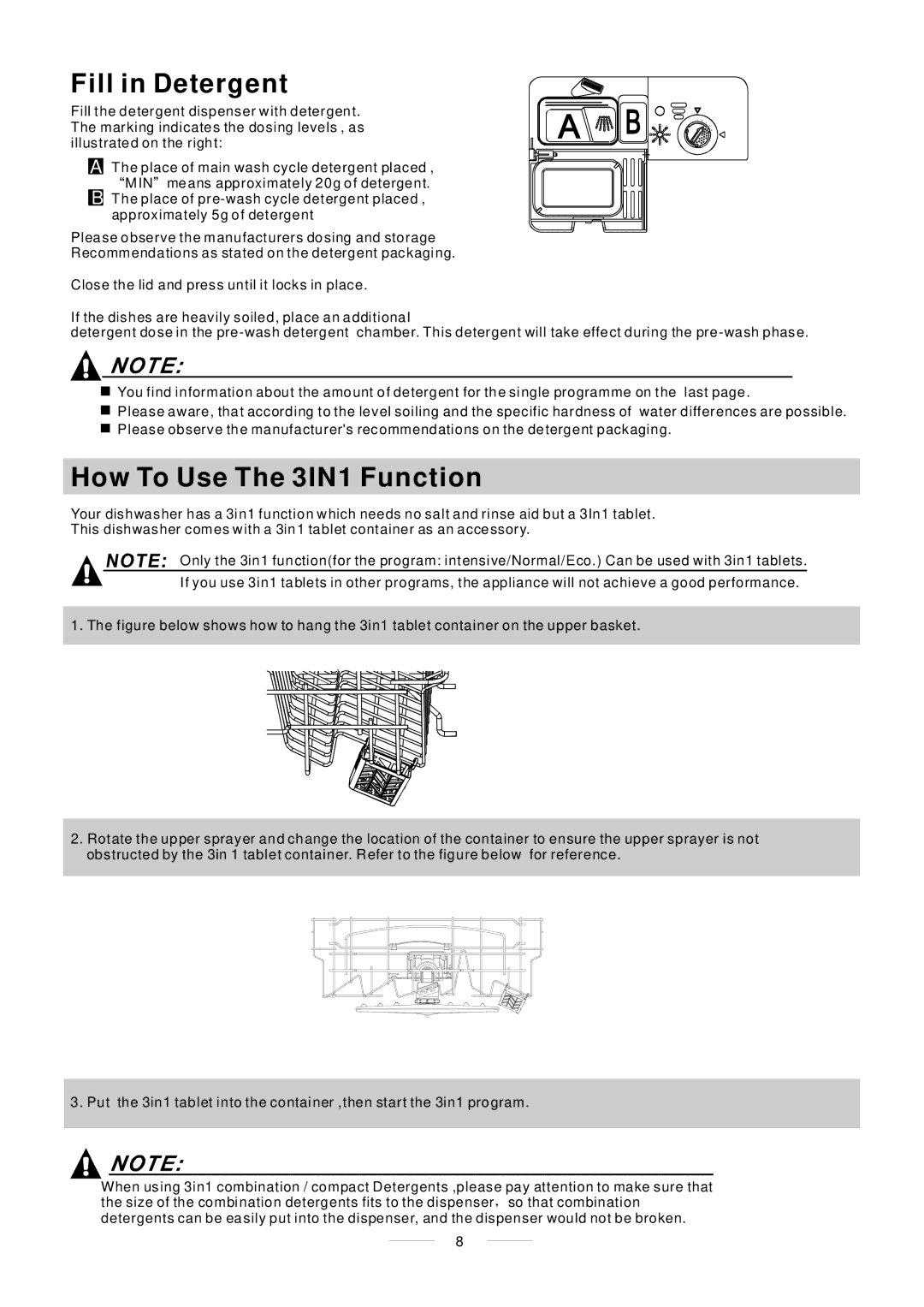 Whirlpool ADP 750 manual Fill in Detergent, How To Use The 3IN1 Function 