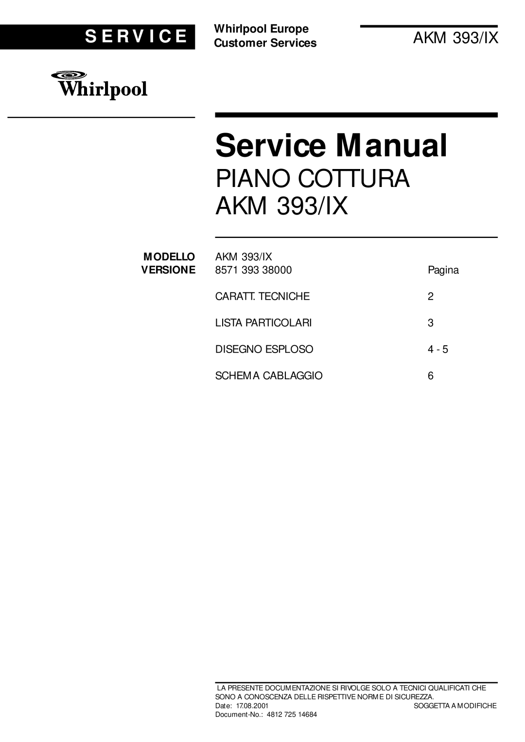 Whirlpool AKM 393 IX service manual Modello, Service Manual, PIANO COTTURA AKM 393/IX, S E R V I C E, Whirlpool Europe 