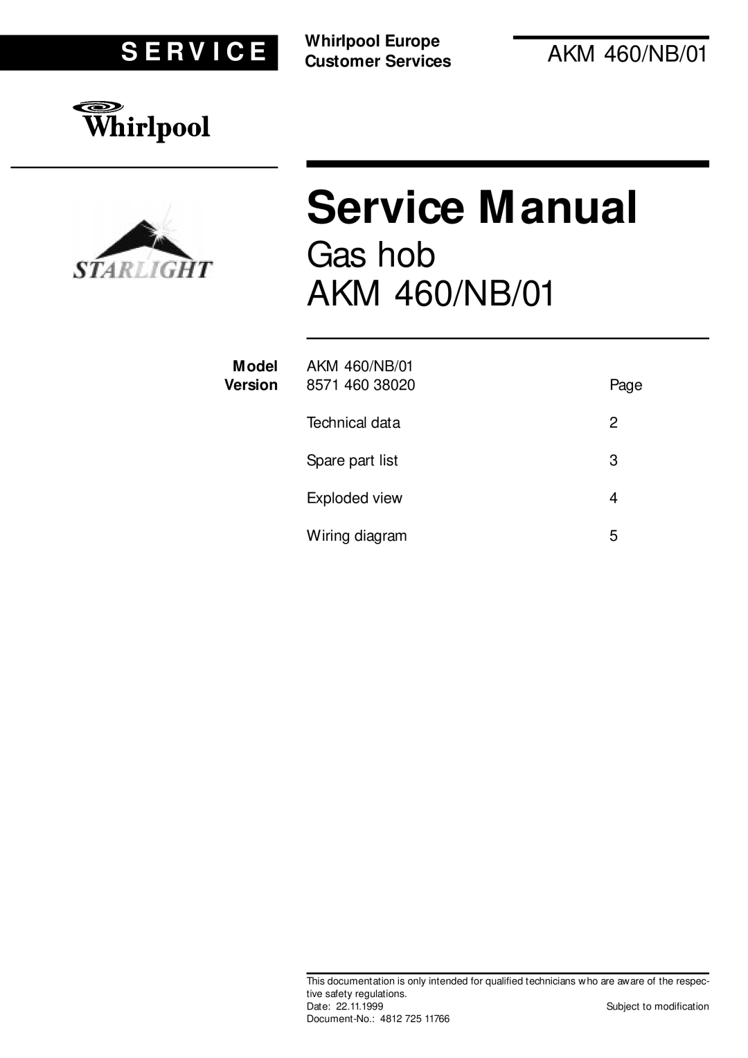 Whirlpool AKM 460 NB 1 service manual Model, Gas hob AKM 460/NB/01, S E R V I C E, Whirlpool Europe, Customer Services 