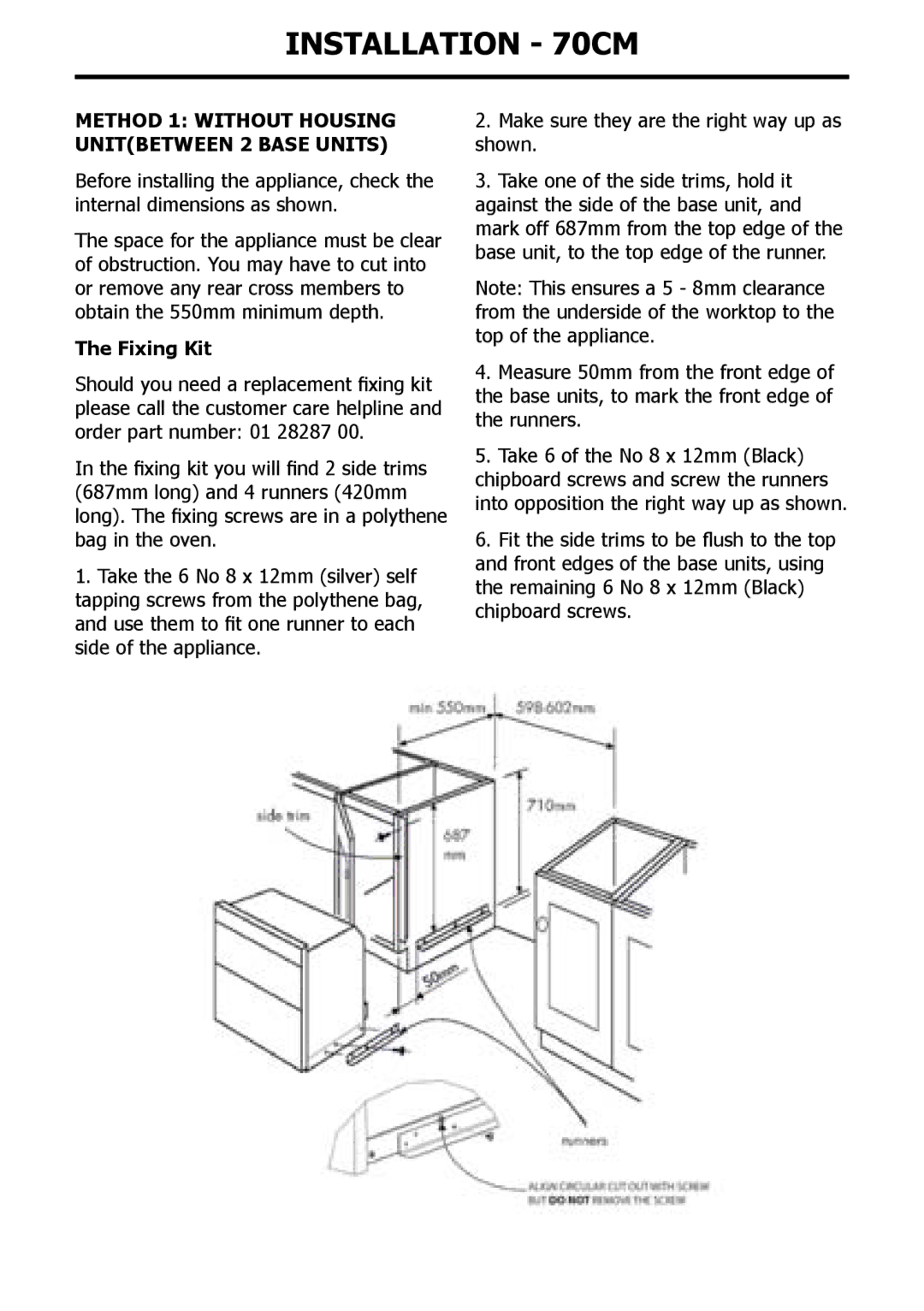 Whirlpool AKP 803, AKP 801, AKZ 162, AKP 161, AKZ 517 manual Method 1 Without housing unitbetween 2 base units, Fixing Kit 