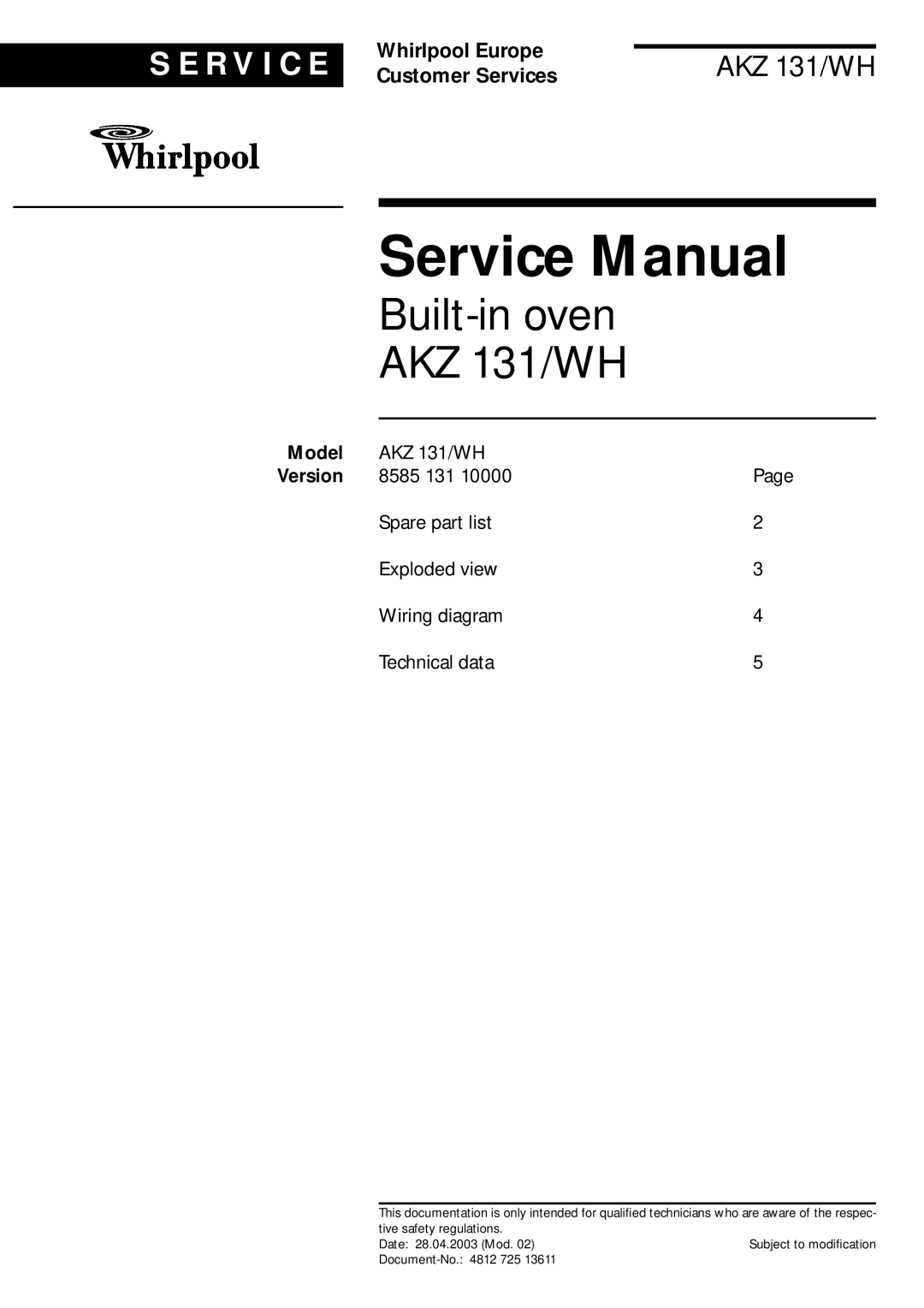 Whirlpool AKZ 131 WH service manual Model, Built-inoven AKZ 131/WH, S E R V I C E, Whirlpool Europe, Customer Services 
