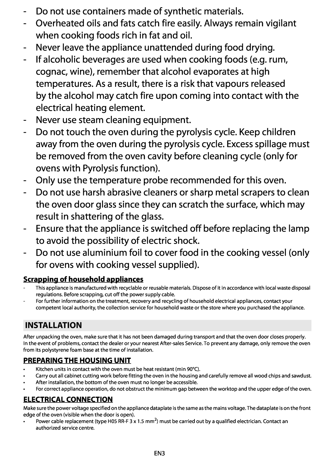 Whirlpool AKZ 561 manual Do not use containers made of synthetic materials 
